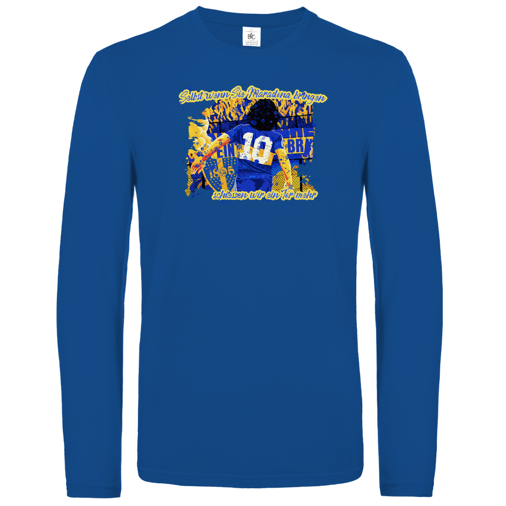 Selbst wenn Sie....Langarmshirt